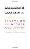 Essays on Heidegger and Others: Philosophical Papers (Rorty, Richard. Philosophical Papers, V. 2.)