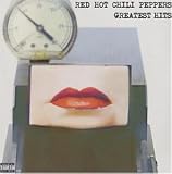 Greatest Hits [Vinyl LP] - Red Hot Chili Peppers