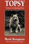 Topsy: The Story of a Golden-Haired Chow (History of Ideas Series)