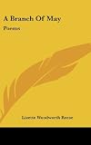 A Branch Of May: Poems