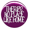 1" Wizard of Oz "There's No Place Like Home" Button/Pin