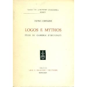 Logos e mythos: Studi su Gabriele D'Annunzio (Saggi di