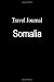 Books : Travel Journal Somalia