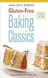 byAnnalise G. RobertsGluten-Free Baking Classics Paperback