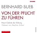  : Von der Pflicht zu führen: Die zehn Gebote der Bildung
