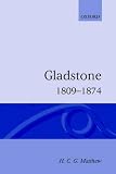 Gladstone, 1809-74 (Clarendon Paperbacks)