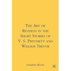 The Art of Revision in the Short Stories of V. S. Pritchett and William Trevor