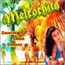 Melcochita - Dancing Salsa Deluxe - Zortam Music