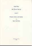 Gulf War Air Power Survey, Volume IV: Weapons, Tactics, and Training and Space Operations