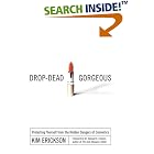 Drop-Dead Gorgeous: Protecting Yourself from the Hidden Dangers of Cosmetics by Detox Diets