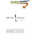 Drop-Dead Gorgeous: Protecting Yourself from the Hidden Dangers of Cosmetics by Kim Erickson