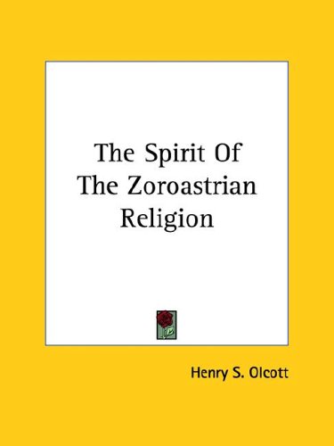 The Spirit Of The Zoroastrian Religion under Zoroastrianism in The Books Store
