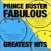  : Prince Buster - Fabulous Greatest Hits [Sequel]