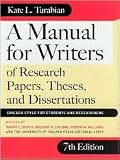 A Manual for Writers of Research Papers, Theses, and Dissertations 1st (first) edition Text Only
