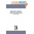 Click here to buy English literature, considered as an interpreter of English history designed as a manual of instruction, by Henry... by  Michigan Historical Reprint Series.