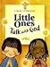 Book Little Ones Talk with God: A Book of Prayers