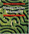 Making Choices in Sexuality (with InfoTrac ): Research and Applications