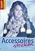 Accessoires stricken. Neue Ideen für den Winter