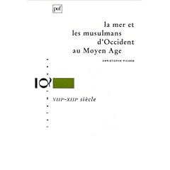 mer et les musulmans d'Occident au Moyen �ge VIIIe -XIIIe