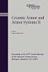 Ceramic Armor and Armor Systems II (Ceramic Transactions Series)
