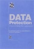 Data protection : implementing the legislation : a practical guide for professionals and business managers