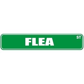  FLEA ST  STREET SIGN from Flea & Tick Products