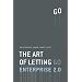 Enterprise 2.0 - The Art of Letting Go