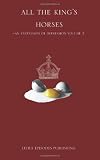 All the King's Horses: An Expression of Depression (Volume 3)
