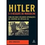 Hitler E O Resgate De Mussolini book cover