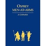 Osprey men-at-arms : a celebration