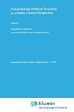 Constitutional Political Economy in a Public Choice Perspective (Public Choice)