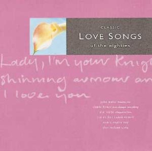 CD-Charts  Search : Love Songs of the 80's [CASSETTE]