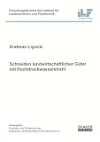 Schneiden landwirtschaftlicher Güter mit Hochdruckwasserstrahl