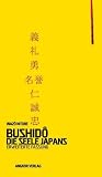 Produkt-Bild: Bushid&ocirc;. Die Seele Japans. Erweiterte Fassung