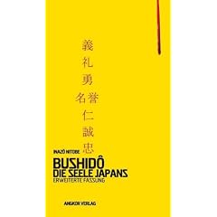 Bushid�. Die Seele Japans. Erweiterte Fassung