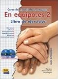 En equipo.es 2 (ejercicios+2 cd's)