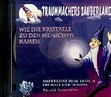 Wie die Kristalle zu den Menschen kamen, 1 CD-Audio