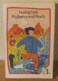 Mulberry and Peach: Two Women of China