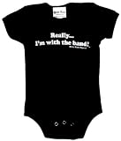Really... Im with the band Baby Black 3-6m Onesie by Baby Rock Apparel