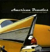 American Beauties: Famous Cars In Sound And Vision