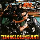 TEEN-AGE DELINQUENT !