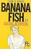 Banana Fish 17 - Japanese Edition (17)
