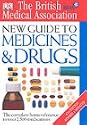 BMA New Guide to Medicine and Drugs