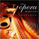 An Opera Martini by Gene Nery, Manfred Dreilich, Nancy Rumbel, Jeannie Wells Yablonsky, and Leonid Keylin