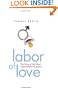 Labor of Love: The Story of One Man's Extraordinary Pregnancy