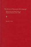The Failure of Bismarck's Kulturkampf: Catholicism and State Power in Imperial Germany, 1871-1887