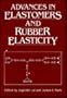 Advances in Elastomers and Rubber Elasticity