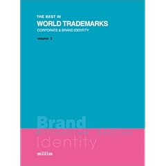 The Best in World Trademarks: v. 2: Corporate and Brand Identity: v. 2