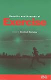 The Benefits and Hazards of Exercise
