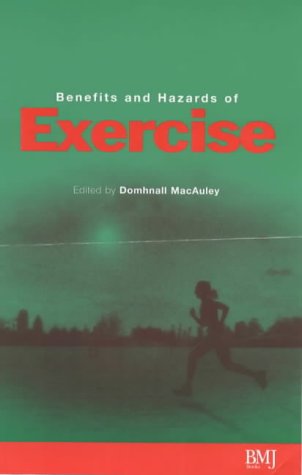 The Benefits and Hazards of Exercise